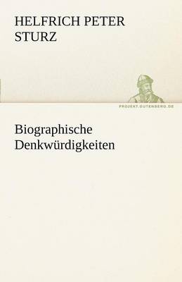 Biographische Denkwurdigkeiten (Paperback)