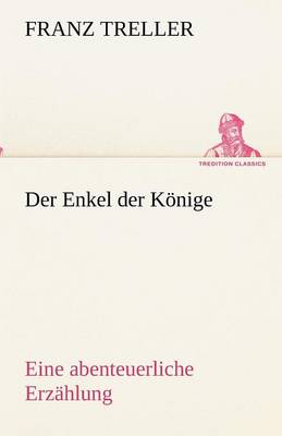 Der Enkel Der Konige (Paperback)