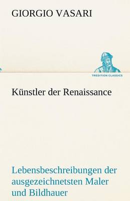 Kunstler Der Renaissance (Paperback)