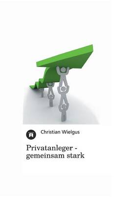 Privatanleger - Gemeinsam Stark (Hardback)