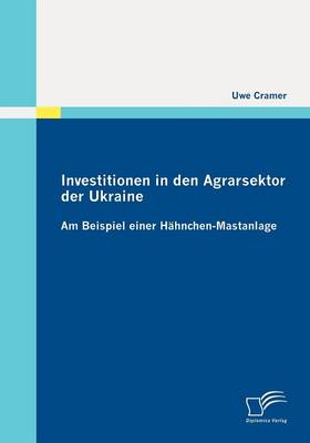Investitionen in Den Agrarsektor Der Ukraine (Paperback)