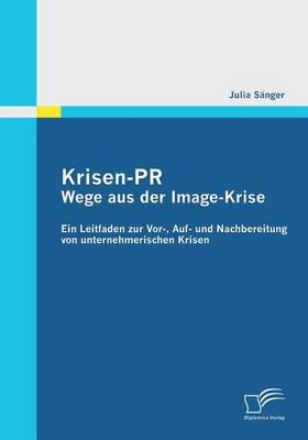 Krisen-PR: Wege Aus Der Image-Krise (Paperback)