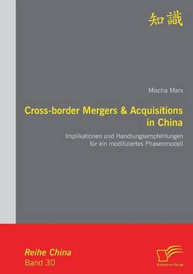 Cross-Border Mergers & Acquisitions in China (Paperback)