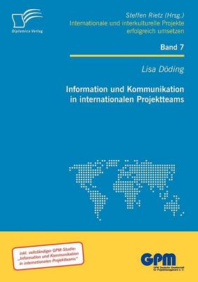 Information Und Kommunikation in Internationalen Projektteams (Paperback)