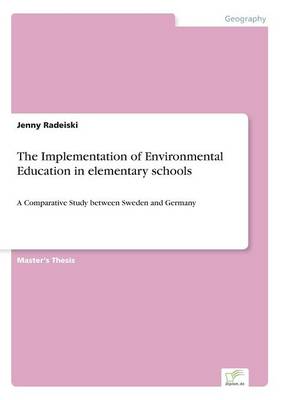 The Implementation of Environmental Education in Elementary Schools (Paperback)