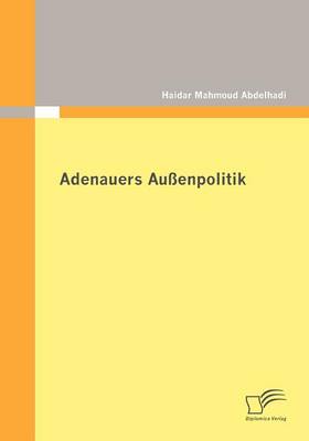 Adenauers Au Enpolitik (Paperback)