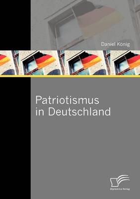 Patriotismus in Deutschland (Paperback)