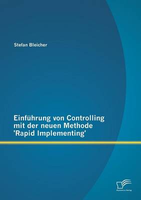 Einfuhrung Von Controlling Mit Der Neuen Methode 'Rapid Implementing' (Paperback)
