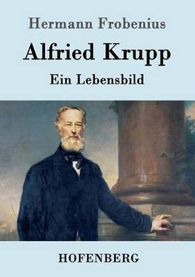 Alfried Krupp (Paperback)