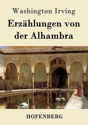 Erz hlungen Von Der Alhambra (Paperback)