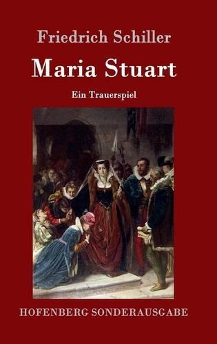 Maria Stuart (Hardback)