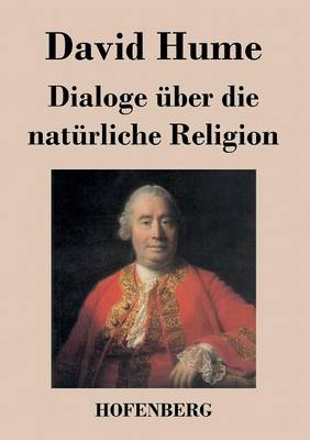 Dialoge Uber Die Naturliche Religion (Paperback)