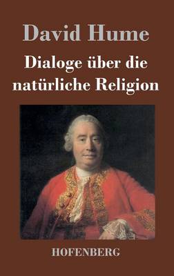 Dialoge ber Die Nat rliche Religion (Hardback)