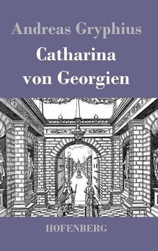 Catharina Von Georgien (Hardback)