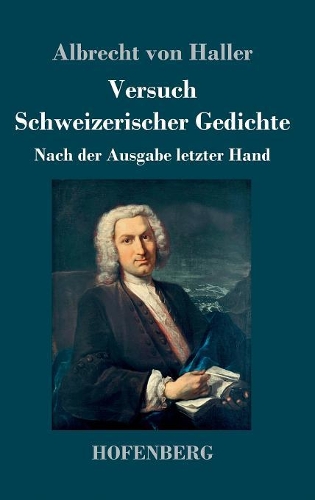 Versuch Schweizerischer Gedichte (Hardback)