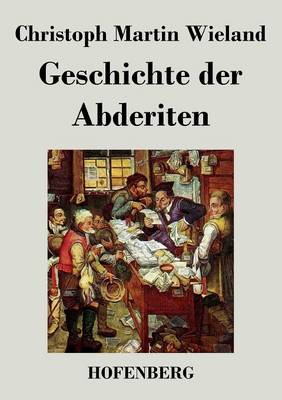 Geschichte der Abderiten (Paperback)