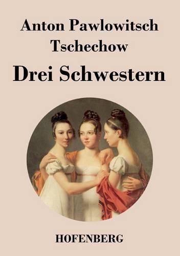 Drei Schwestern (Paperback)