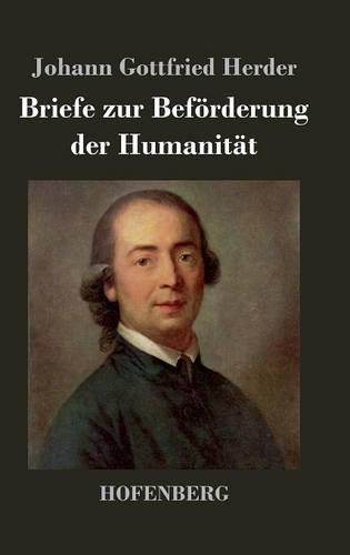 Briefe Zur Bef rderung Der Humanit t (Hardback)
