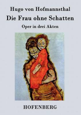 Die Frau Ohne Schatten (Paperback)