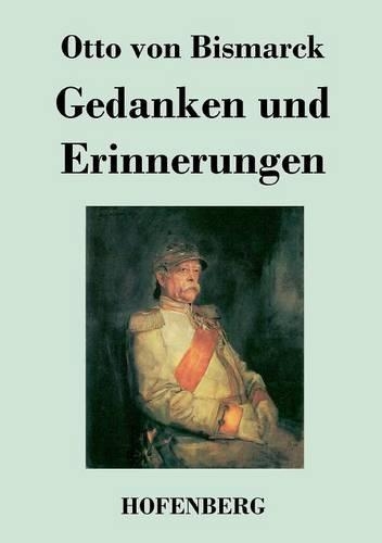 Gedanken Und Erinnerungen (Paperback)