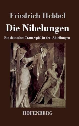 Die Nibelungen (Hardback)