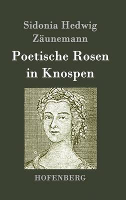 Poetische Rosen in Knospen (Hardback)