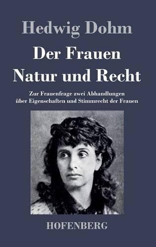 Der Frauen Natur Und Recht (Hardback)