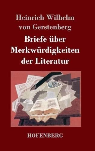 Briefe Uber Merkwurdigkeiten Der Literatur (Hardback)