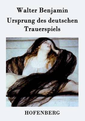 Ursprung Des Deutschen Trauerspiels (Paperback)