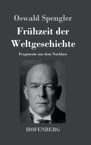Fruhzeit Der Weltgeschichte (Hardback)