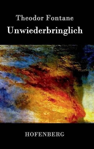 Unwiederbringlich (Hardback)