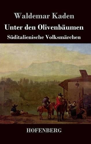 Unter Den Olivenbaumen (Hardback)