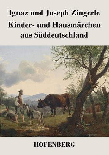 Kinder- Und Hausm rchen Aus S ddeutschland (Paperback)