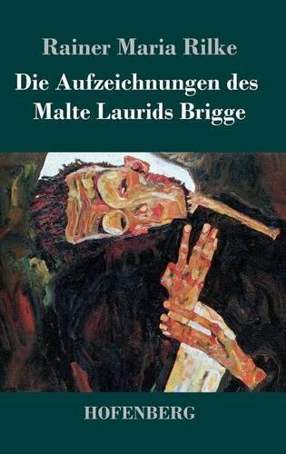 Die Aufzeichnungen Des Malte Laurids Brigge (Hardback)