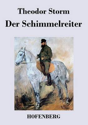 Der Schimmelreiter (Paperback)