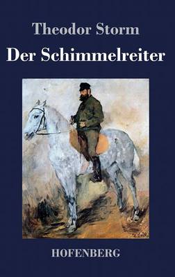 Der Schimmelreiter (Hardback)