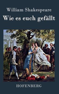 Wie Es Euch Gefallt (Hardback)