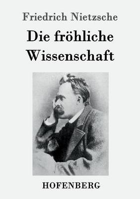 Die Frohliche Wissenschaft (Paperback)