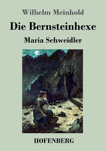 Die Bernsteinhexe (Paperback)