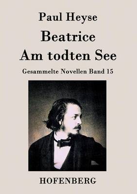 Beatrice / Am Todten See (Paperback)