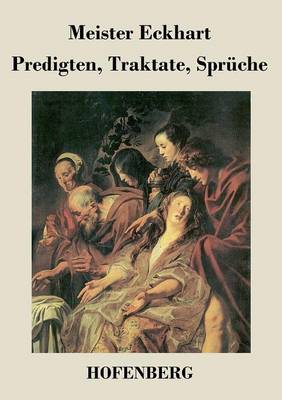 Predigten, Traktate, Spruche (Paperback)