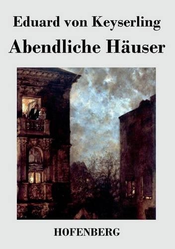 Abendliche Hauser (Paperback)