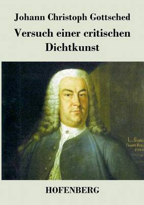 Versuch Einer Critischen Dichtkunst (Paperback)