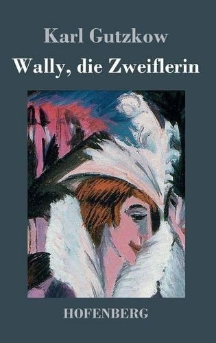 Wally, Die Zweiflerin (Hardback)