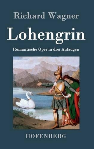 Lohengrin (Hardback)