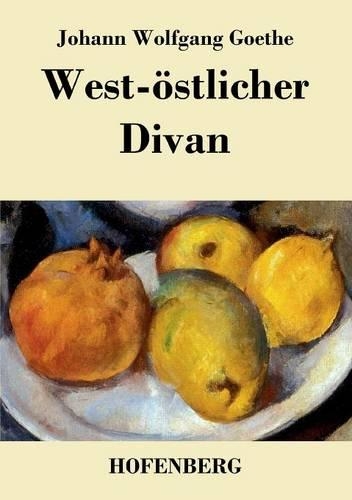 West-Ostlicher Divan (Paperback)