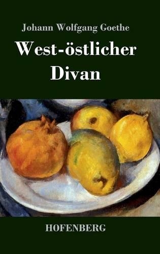 West-Ostlicher Divan (Hardback)