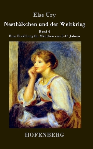 Nesth�kchen Und Der Weltkrieg (Hardback)