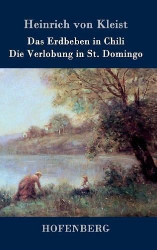 Das Erdbeben in Chili / Die Verlobung in St. Domingo (Hardback)