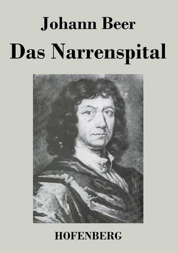 Das Narrenspital (Paperback)